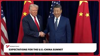 Expectations for the US-China summit | Vietnam Today