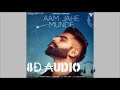 Aam Jehe Munde (8D AUDIO) | Parmish Verma | Latest punjabi song | MAD 4 MUSIC
