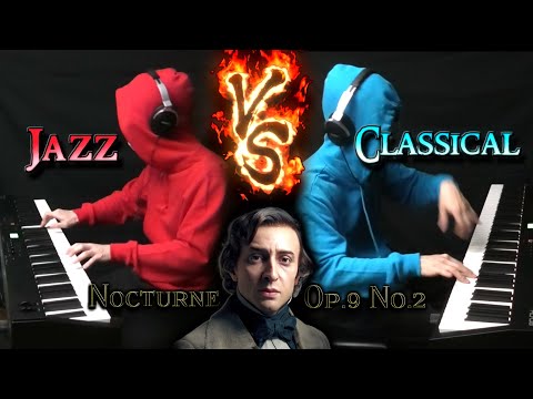 Epic Piano Battle - Chopin Nocturne op.9 No.2 [Classical vs. Jazz]