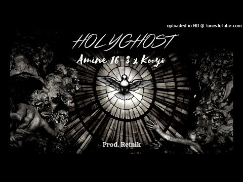 Amine 16-3 Ft. Kooyo 16-3 - HolyGhost (Prod By Retnik)