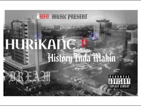HuriKane ft History in da Makin - Dream