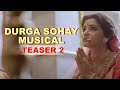 Durga Sohay Musical Teaser 2 | Celebration of Devi | Bickram Ghosh | Arindam Sil | Sohini