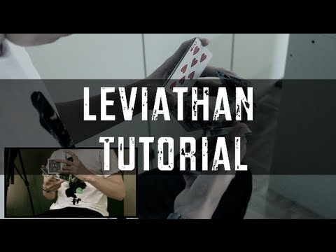 Leviathan Tutorial// Card Flourishing// Axel Haard
