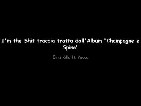I'm the Shit Emis Killa ft. Vacca