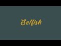 Selfish - Future ft. Rihanna (Lyrics Video)