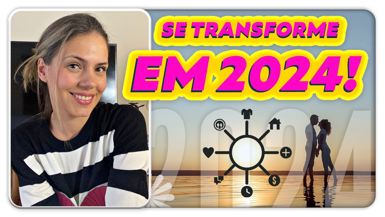 Se transforme em 2024! Realize seus sonhos