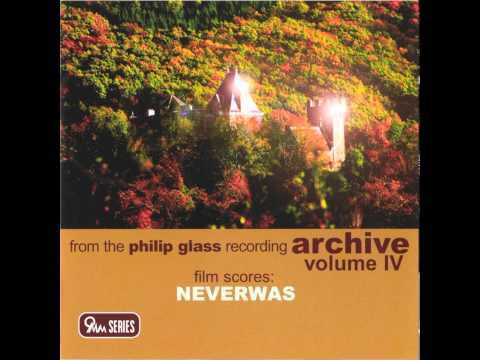 Philip Glass - Discovering Neverwas - Ghastly Arrives