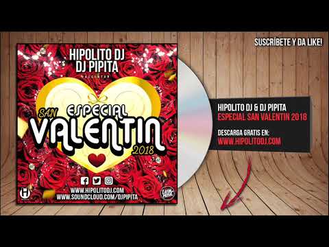 17.Hipolito Dj & Dj Pipita - Especial San Valentin 2018