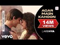 Agar Main Kahoon Full Video Lakshya Hrithik Roshan Preity Udit Narayan Alka Yagnik