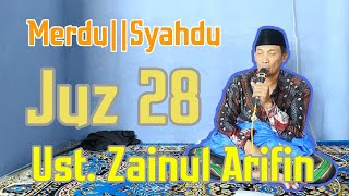 Download lagu Juz 28 || Semaan Qur'an Merdu, Adem || Ust. Zainul Arifin mp3