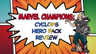 Marvel Champions: Cyclops Hero Pack Review