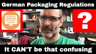 New German LUCID Packaging Regulations WHY ALL THE CONFUSION?