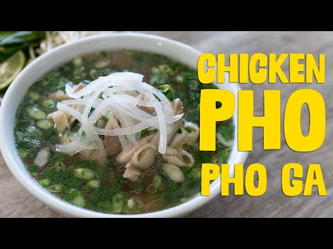 How to Make: Chicken Pho / Phở Gà
