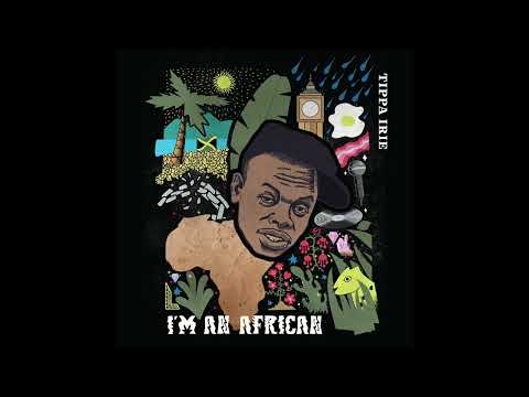 Tippa Irie & O.B.F - I"m An African