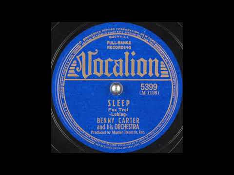 Sleep - Benny Carter and His Orchestra - 1940 - HQ Sound