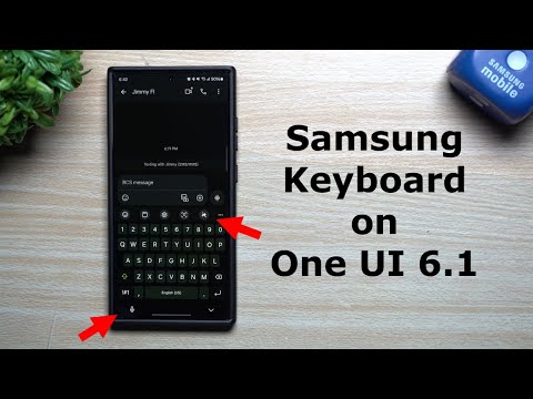 The New Samsung Keyboard on One UI 6.1 - Issues, Changes & Tricks
