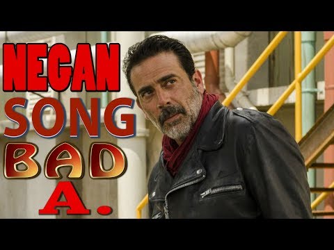 Negan - BAD A.