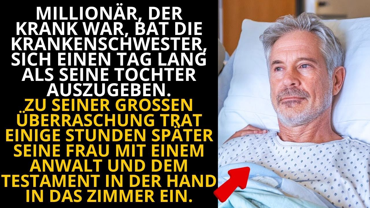 MILLIONÄR, DER KRANK WAR, BAT DIE KRANKENSCHWESTER, SICH EINEN TAG LANG ALS SEINE TOCHTER AUSZUGEBEN