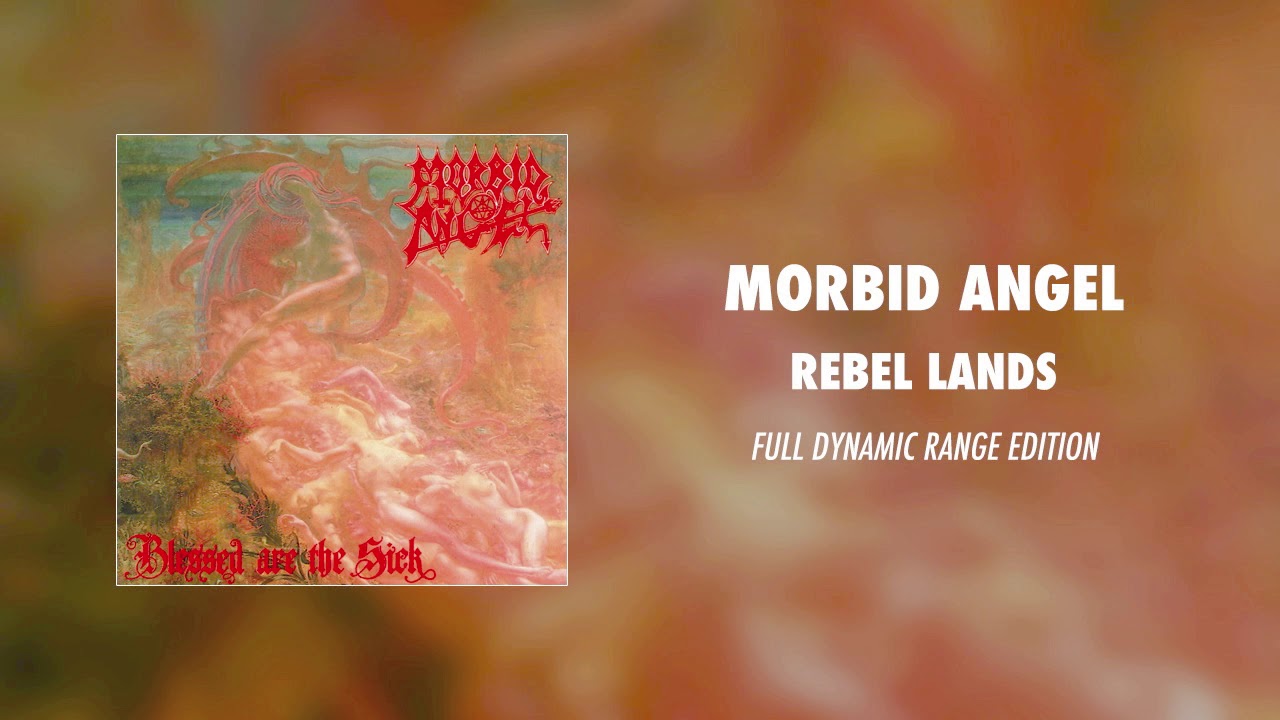 Morbid Angel - Rebel Lands