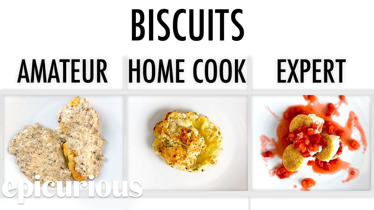4 Levels of Biscuits: Amateur to Food Scientist Epicurious