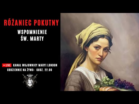 Różaniec Pokutny ze św. Martą 29.07.2025