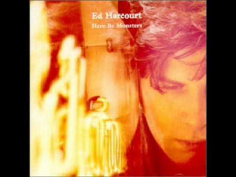 Ed Harcourt - Beneath The Heart Of Darkness