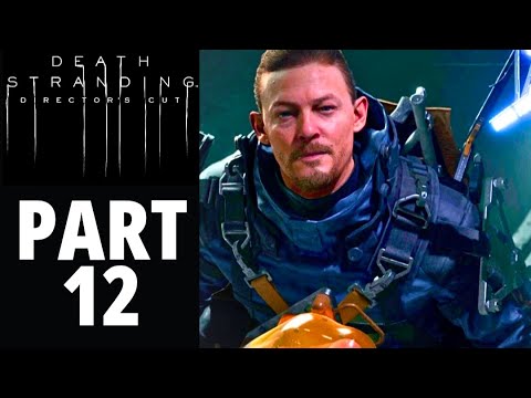 Death Stranding Director's Cut Walkthrough Gameplay Part 12 No Commentary (PS5)