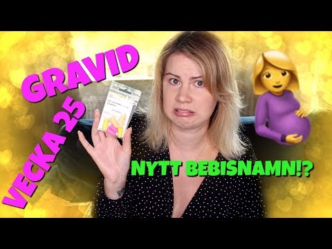 ♡ GRAVID VECKA 25 - Har vi ett nytt namn till bebisen? ♡