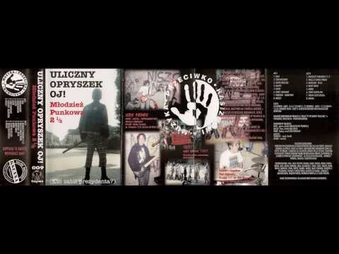Uliczny Opryszek - Młodzież Punkowa 2 ½ (FULL ALBUM, GRS 1997)