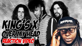 *First Time Hearing* King's X | Over My Head | REACTION VIDEO