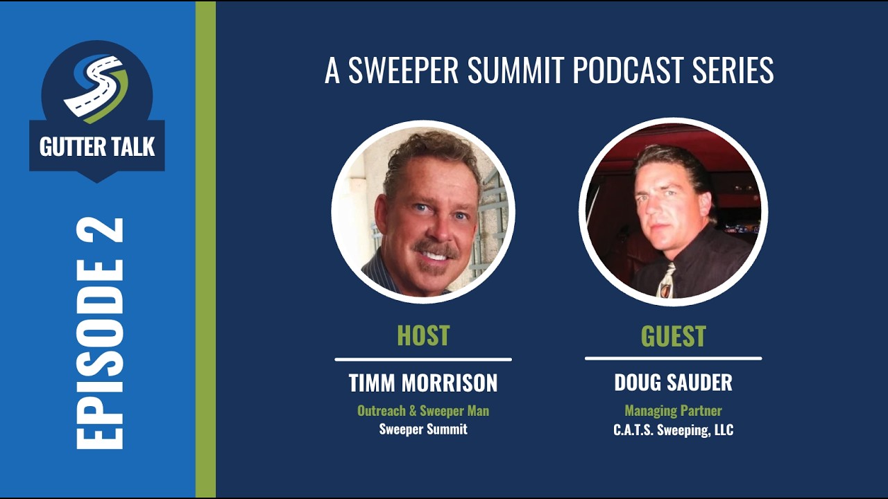 Gutter Talk Episode 2 — Doug Sauder of C.A.T.S. Sweeping on Sweeper Summit 2026