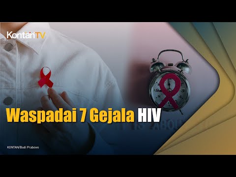 7 Gejala HIV yang Penting Untuk Anda Ketahui