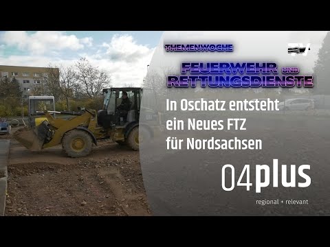🚒 Menschen im Einsatz – Feuerwehr im Fokus: Neues FTZ für Nordsachsen