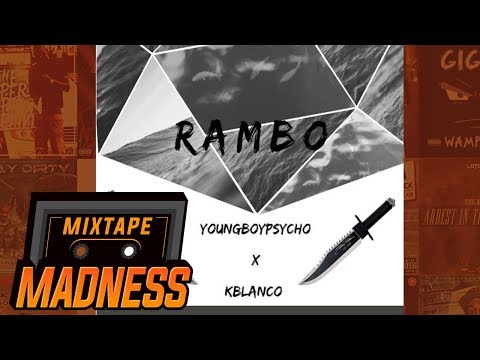 (KB) YoungBoyPsycho x KBlanco - Rambo | @MixtapeMadness