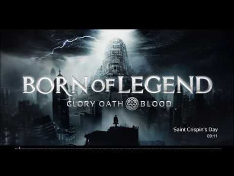 Glory Oath + Blood: Born of Legend -  Saint Crispin's Day