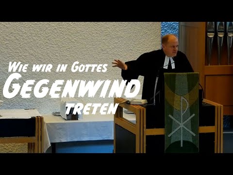 Wie wir in GOTTES GEGENWIND treten | Impuls zu Galater 6, 7-8