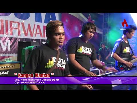 Nella Kharisma ft Danang Danzt , Kangen Mantan video Full lirick