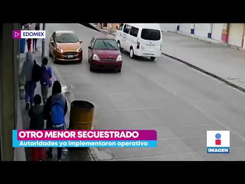 Secuestran a menor en calles de Huehuetoca, Estado de México | Noticias con Yuriria Sierra