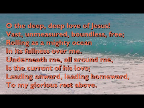O the Deep, Deep Love of Jesus (Tune: Ebenezer - 3vv) [with lyrics for congregations]
