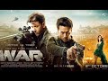 War Film Hindi Dubbed Super Hit Movie In Hindi Full Hindi HD Movies War Tiger Shrff Hrithik