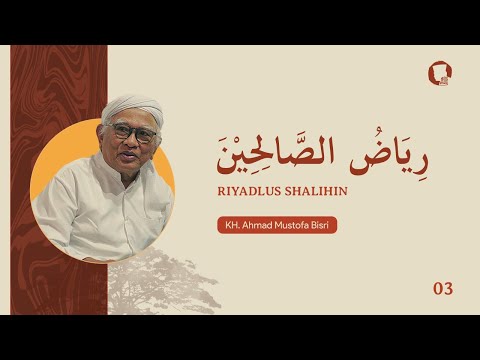 003. Riyadl as-Shalihin - KH. A. Mustofa Bisri.