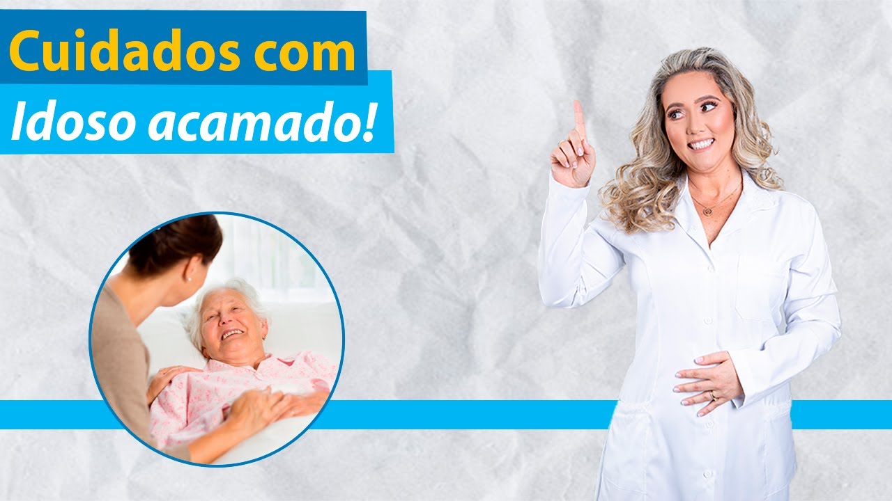 Dicas Para Cuidadoras de Idosos Lidar com Pacientes Acamados