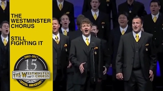 Westminster Chorus - Still Fighting It