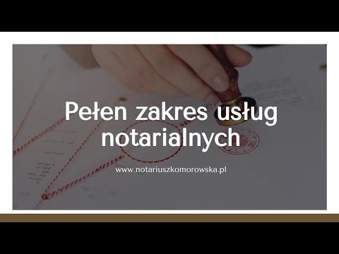 Kancelaria Notarialna Notariusz Anna Komorowska - video