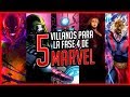 5 VILLANOS PARA LA FASE 4 DE MARVEL CINEPLANET