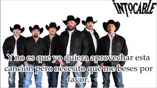 Intocable- Dame Un Besito