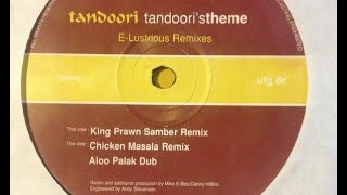 Tandoori - Tandoori's Theme (King Prawn Samber Mix) 1994