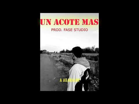 UN ACOTE MAS (Prod. fasestudio)