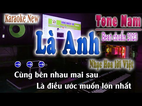 Là Anh - Karaoke Tone Nam Beat Chuẩn ( Dễ Hát Nhất ) song nhien karaoke