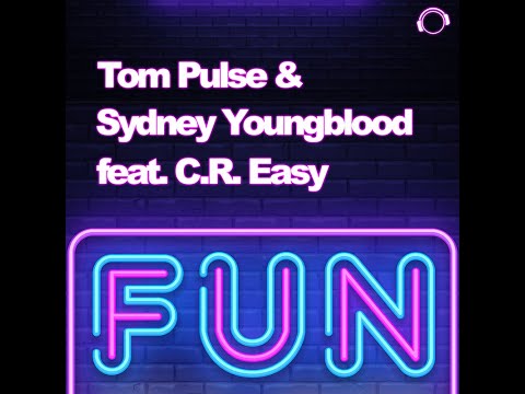 Tom Pulse & Sydney Youngblood feat. C.R. Easy - Fun (Disco Edit)